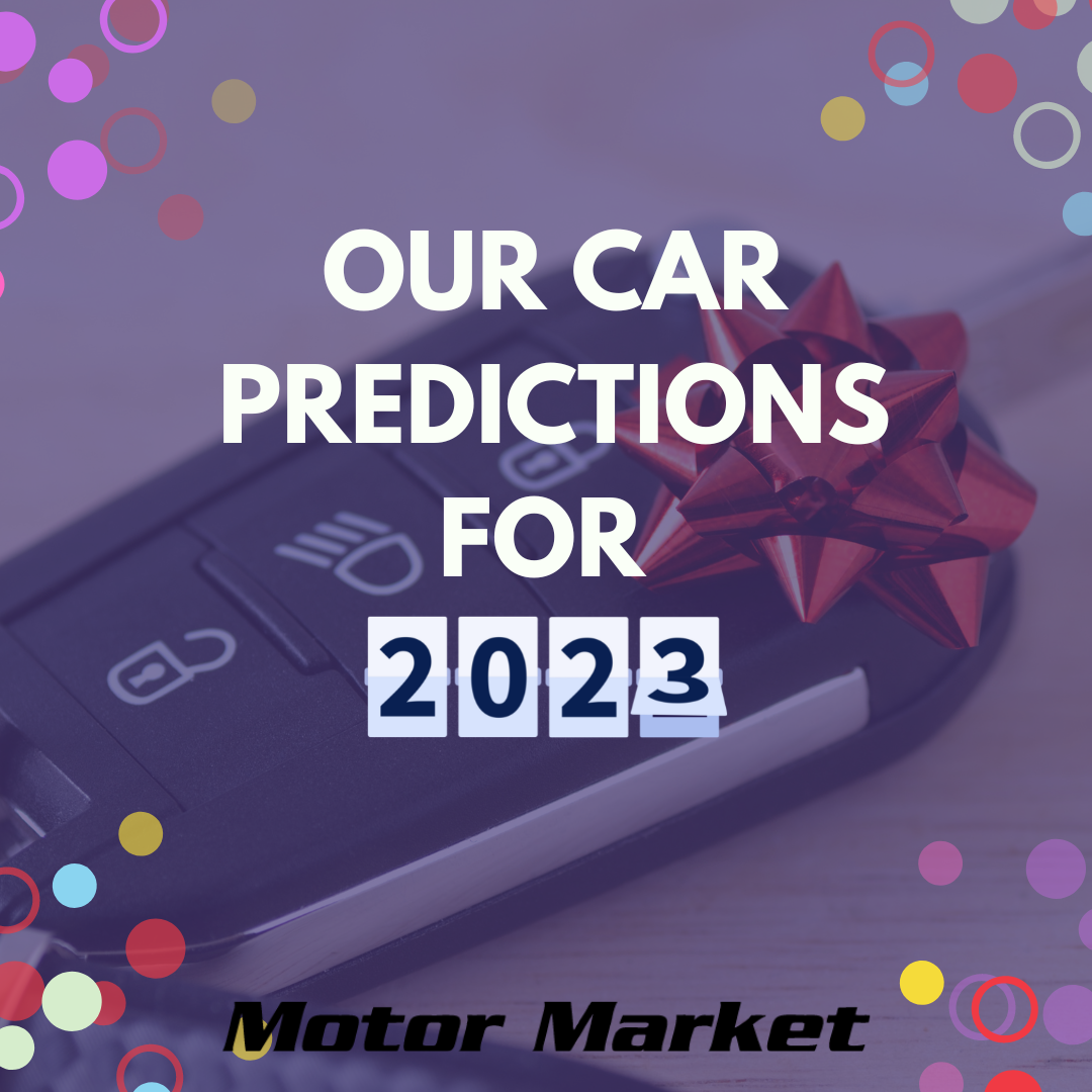 Our Car Predictions For 2023 | Motor Market